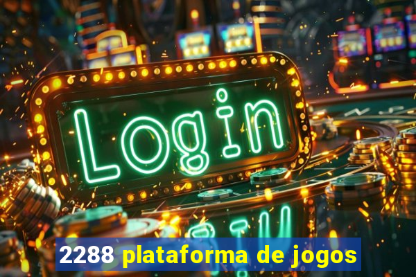 2288 plataforma de jogos